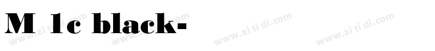 M 1c black字体转换
